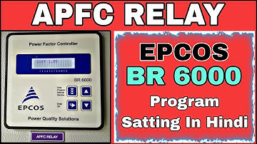 APFC Relay In Hindi | Epcos Br6000 APFC Relay | Capacitor Panel Relay | How To Programme APFC Relay