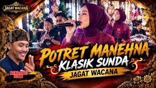 POTRET MANEHNA // KLASIK SUNDA // JAGAT WACANA ENTERTAINMENT