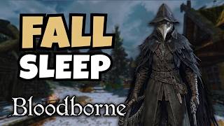 300 Bloodborne Easter Eggs To Fall Asleep To