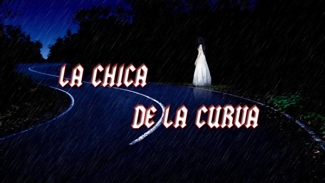 Leyendas Urbanas La Chica De La