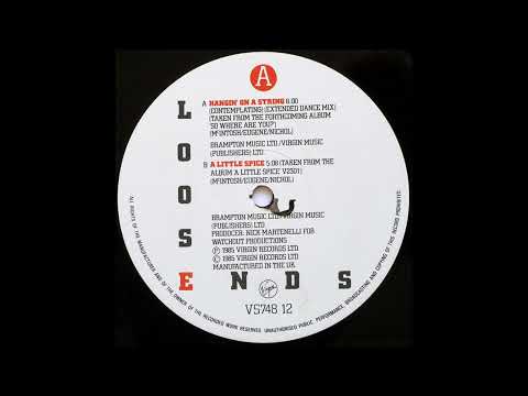 Loose Ends  - Hangin' On A String (Original 12 Mix)