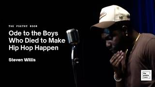 Steven Willis - Ode to the Boy Who Died to Make Hip Hop Happen | #spokenpoetry  #hiphop
