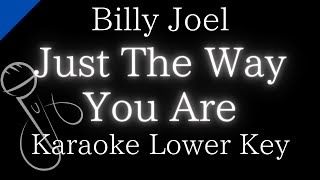 karaoke Instrumentaljust The Way You Are  Billy Joellower Key