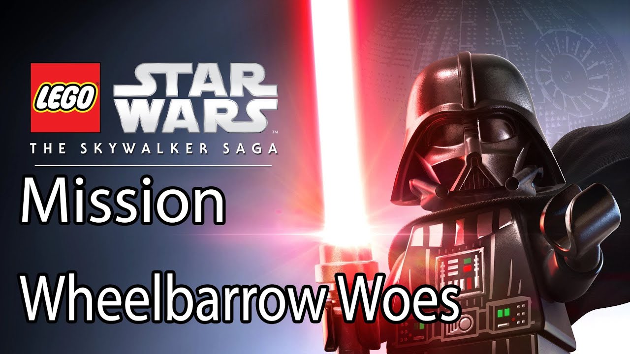 LEGO Star Wars The Skywalker Saga Mission Wheelbarrow Woes YouTube