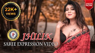 JHILIK || AWESOME SAREE LOOK || FASHION VIDEO || SAREE EXPRESSION || PP ENTERTAINMENT || 2023