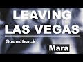 LEAVING LAS VEGAS SOUNDTRACK / Mike Figgis - Mara