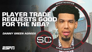 'A CATCH 22': Danny Green talks load management, issues with player trade requests | SportsCenter screenshot 5