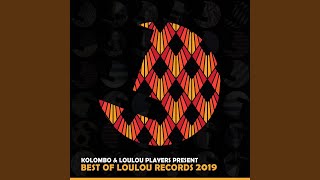 Kolombo & Loulou Players present Best Of Loulou records 2019 (Mix)