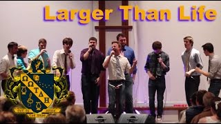 Larger Than Life - A Cappella Cover | OOTDH