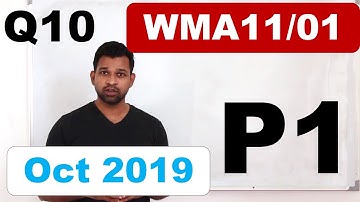 Oct/Nov 2019 WMA11 (Q10)