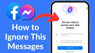 Messenger wants to create PIN. How to ignore this message | Set up a way to access your chat history screenshot 4