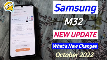 Samsung Galaxy M32 New Update October 2022 | What