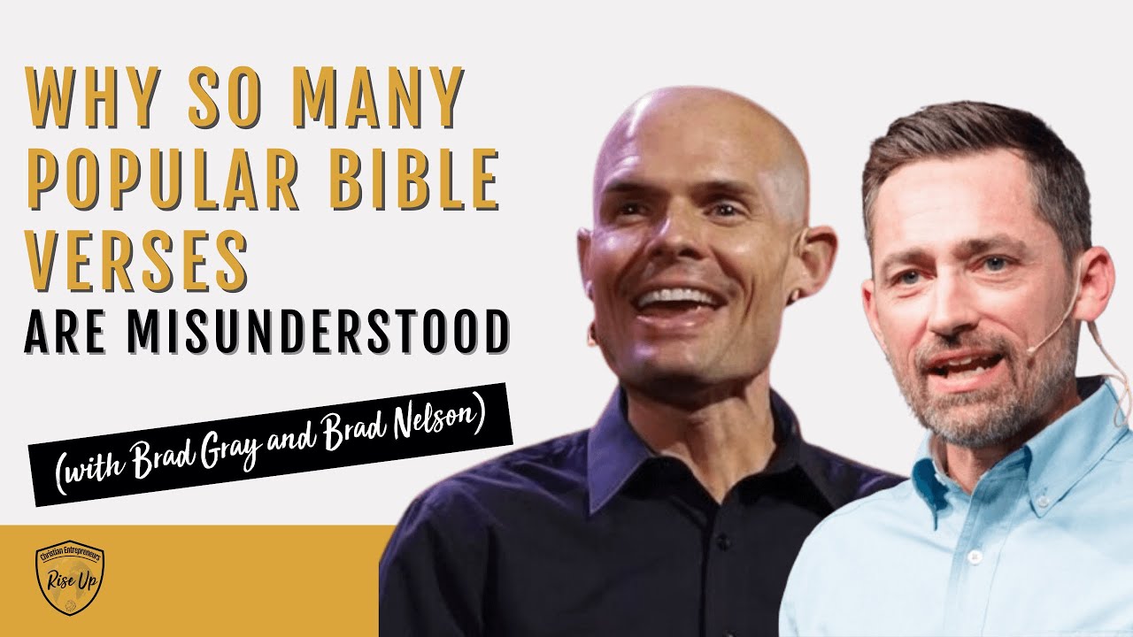 Почему так много популярных библейских стихов неправильно понимаются (с Брэдом Греем и Брэдом Нел...
