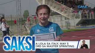 90-Anyos Na Lola Sa Italy, May 5 World Record Sa Master Sprinting | Saksi