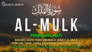Murottal Surah Al-Mulk - Pelindung dari Azab Kubur dan Penyejuk Jiwa