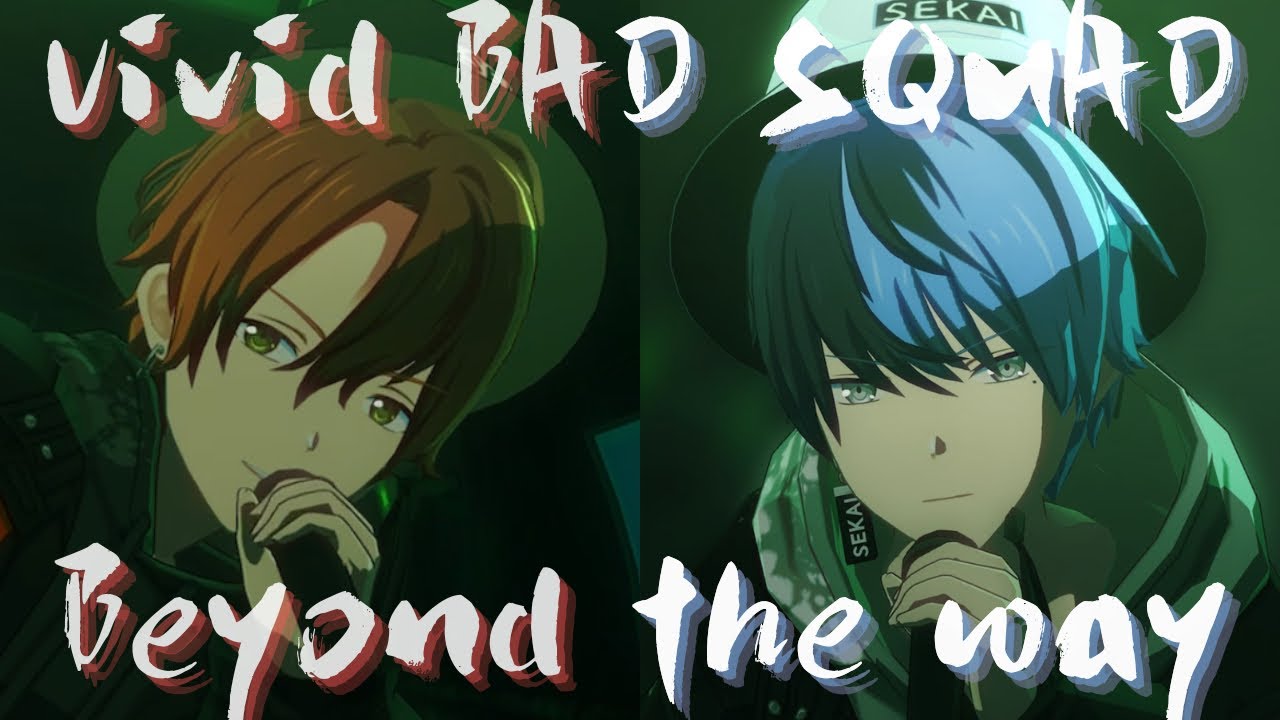 Vivid BAD SQUAD - Beyond the way【3rd Anniv. MV】#小豆沢こはね #東雲彰人 #青柳冬弥 #白石杏 ...