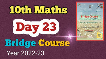 Class 10 Maths Brigde Course Day 23