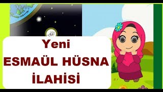 yeni esmaül hüsna ilahisi,çocuklar için Resimi