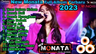 New Monata Full Album Terbaru 2023 - IKAN DALAM KOLAM - POK AME AME || New Monata Terbaru 2023