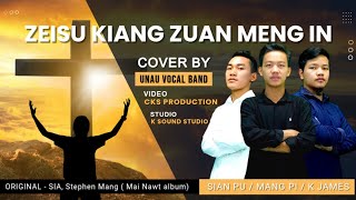 Zeisu Kiang Zuan Meng In || Cover by U Nau Vocal Band
