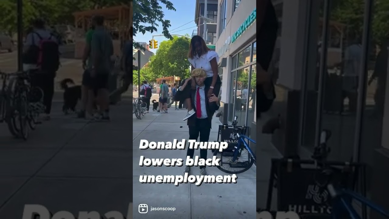 DONALD TRUMP LOWERS BLACK UNEMPLOYMENT