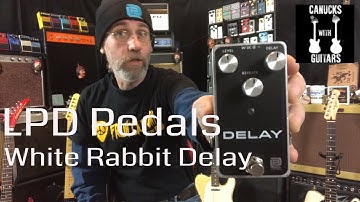 LPD Pedals White Rabbit Delay