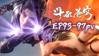 📍EP93-97pv Xiao Yan is promoted to Nine-Star Fighting Emperor to rescue Han Yue and Han Xue! | BTTH