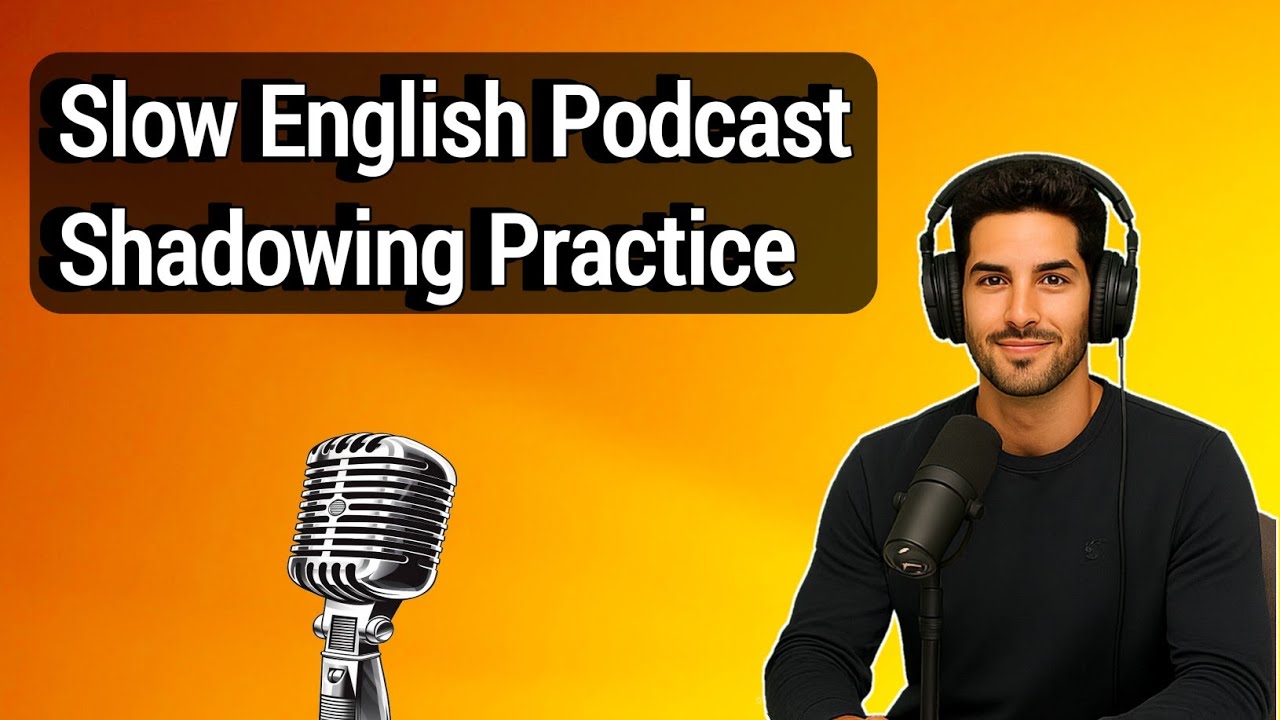 Learn English with Shadowing Podcast | Slow Listening Practice for ...