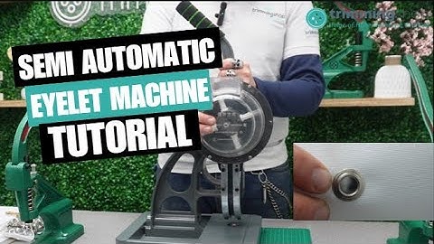 How to use our Semi-Automatic Eyelet Fixing Machine