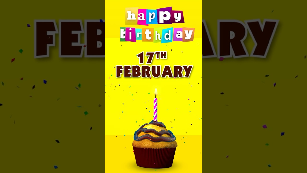 🎂 17 February – Celebrate Your Beautiful Day 🎈🌹 