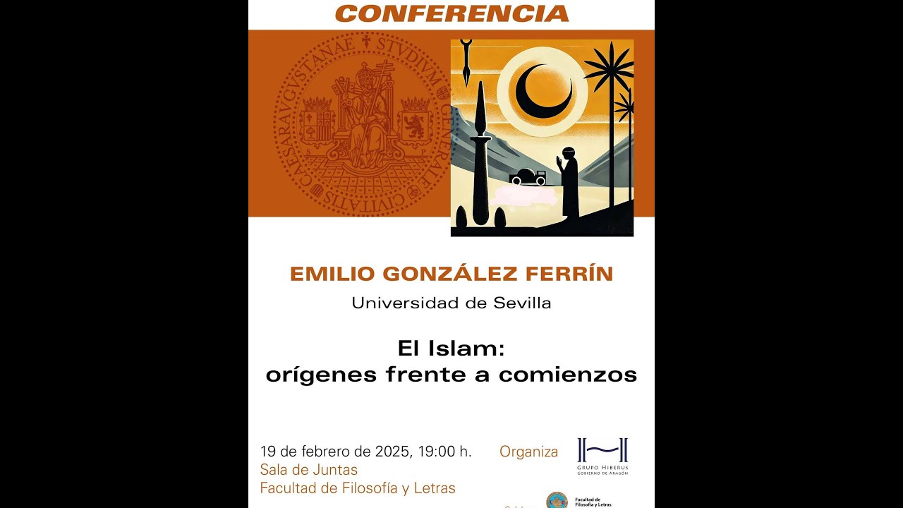 Emilio González Ferrín: 'El Islam: orígenes frente a comienzos'