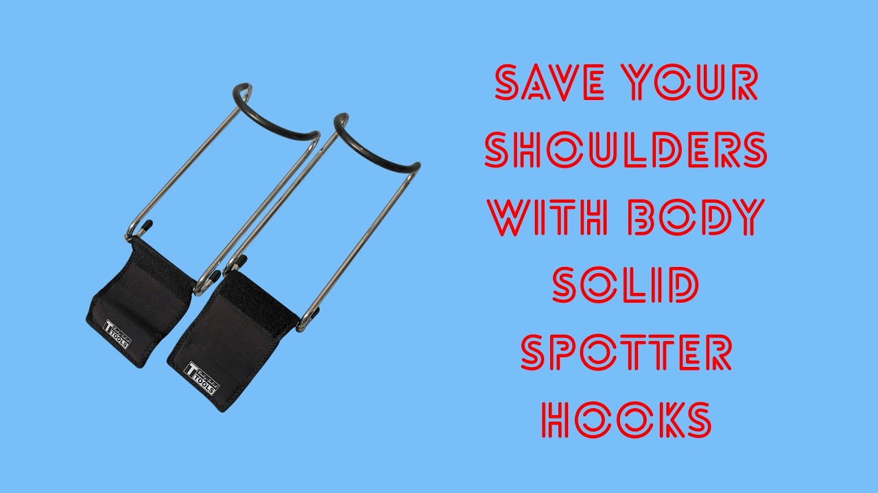 Save Yourself a Spotter - Body Solid Spotter Hooks