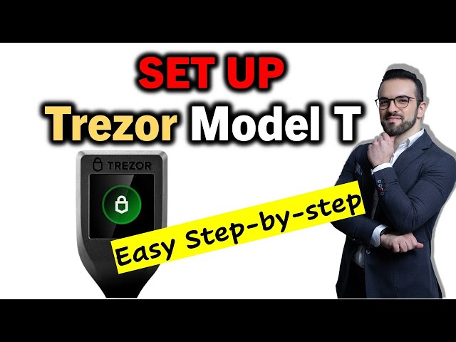 How To Setup And Use The Trezor Model T Hardware Wallet – The