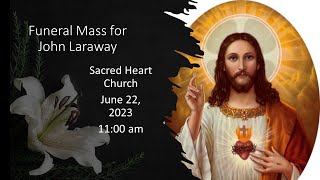 John Laraway's Funeral Mass