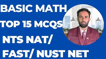 NUST Basic Math Past Papers MCQs I Basic Math For Entry Test I NTS NAT I FAST I NET Business MCQs