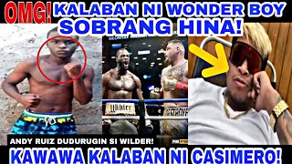 OMG! WONDER BOY EASY WIN | KALABAN NI CASIMERO KAWAWA! | RUIZ VS WILDER?