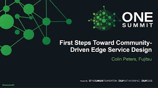 First Steps Toward Community-Driven Edge Service Design - Colin Peters, Fujitsu
