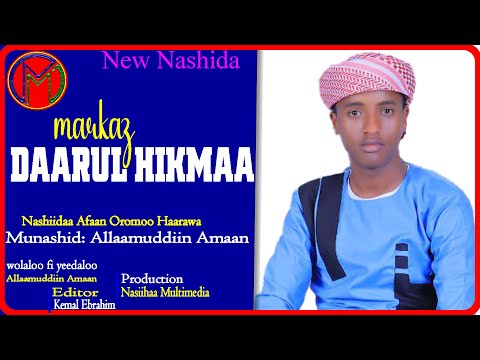 Daarul Hikmaa New Nashida Nashiidaa Afaan Oromoo Haarawa 