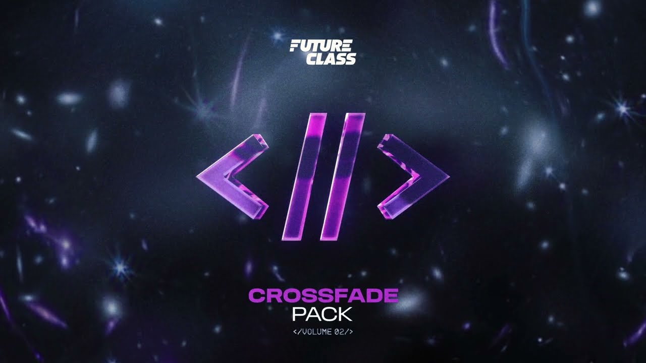 FUTURE CLASS Presents CROSSFADE PACK Vol. 02