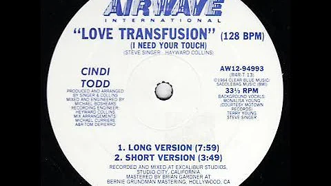 Cindi Todd - Love Transfusion (I Need Your Touch) ...