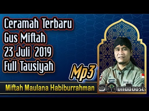 ceramah-terbaru-gus-miftah-23-juli-2019-full-tausiyah-🔴-gus-miftah_mp3