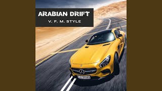 Arabian Drift - V.F.M.style