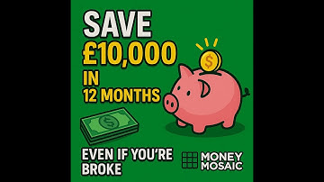 How to Save £10,000 in a Year (Even If You’re Broke)