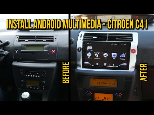 Citroen C4 I - Install Android 9 Inch Multimedia Unit - Links in Clip  Description 