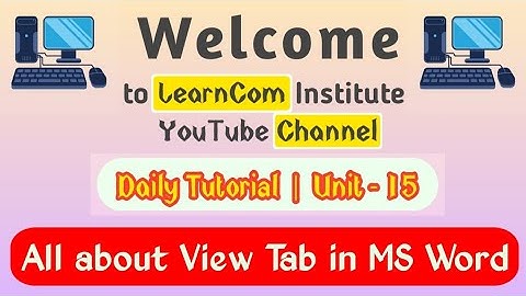 All about View tab in MS Word  ||  Unit - 15 || LearnCom Institute
