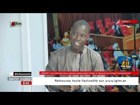 JANGÀT | les reformes de la majorité parlementaire Pastef à l'épreuve du conseil constitutionnel.