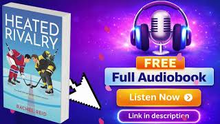 Heated Rivalry by Rachel Reid [ Full Audiobook Free ]