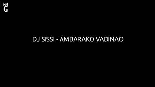 Download Lagu DJ SISSI AMBARAKO VADINAO MP3 Download Lagu DJ SISSI AMBARAKO VADINAO MP3