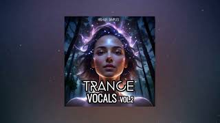 Trance Vocals  Vol 2  Sample Pack