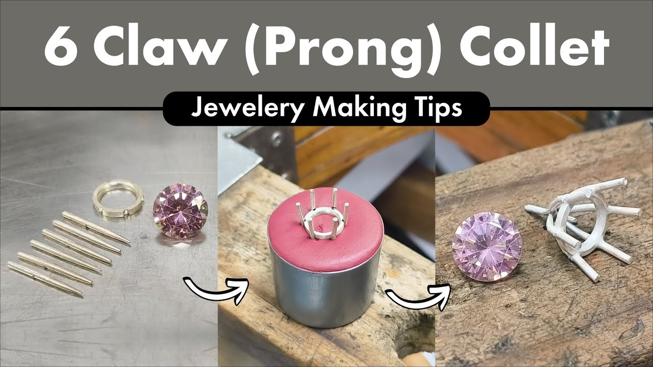 💎 How to Make a 6 Claw (Prong) Diamond Collet | Jewellery Setting Step by Step